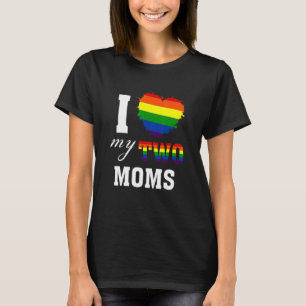 Ich Liebe meine beiden Mamas Lgbt Gay Lesbian Prou T-Shirt