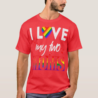 Ich Liebe meine beiden Mamas LGBT Pride Gay Lesbia T-Shirt