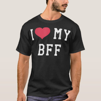 Ich Liebe meine BESTE FREUNDIN Bester Freund für i T-Shirt
