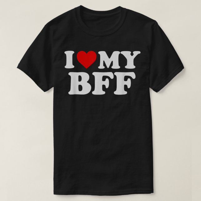 Ich Liebe meine BESTE FREUNDIN Bester Freund für i T-Shirt (Design vorne)