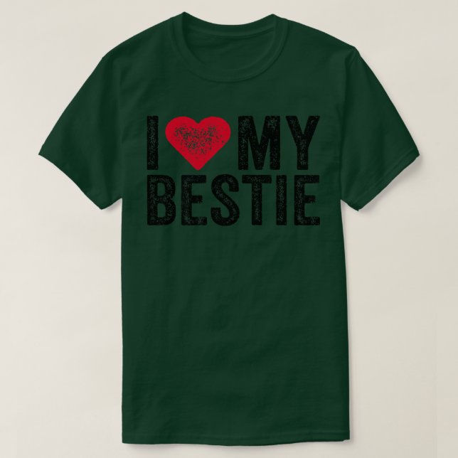 Ich Liebe meine Bestie Best Friend BESTE FREUNDIN  T-Shirt (Design vorne)
