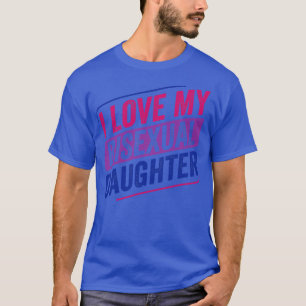Ich Liebe meine bisexuelle Tochter Bi Pride LGBT T-Shirt