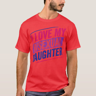Ich Liebe meine bisexuelle Tochter Bi Pride LGBT T-Shirt