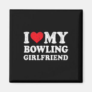 Ich Liebe meine Bowling Girlfriend Funny Boyfriend Magnet