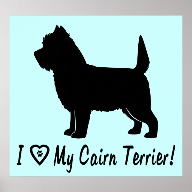 Ich Liebe meine Cairn Terrier Poster (Vorne)