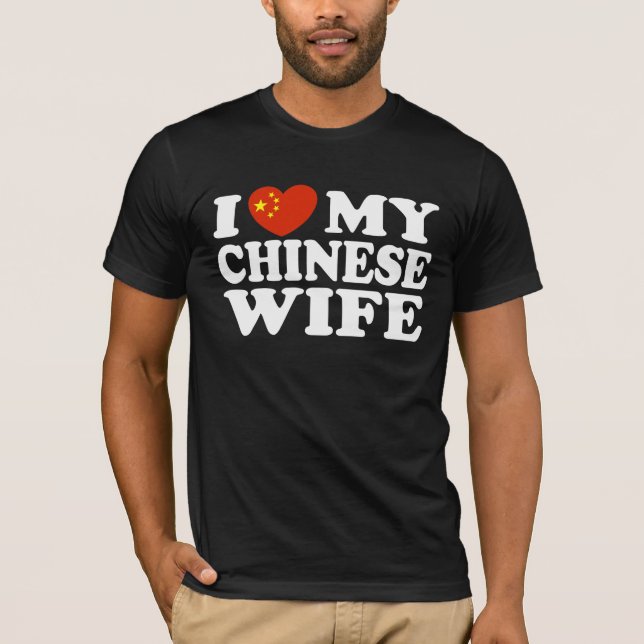 Ich Liebe meine chinesische Ehefrau T-Shirt (Vorderseite)