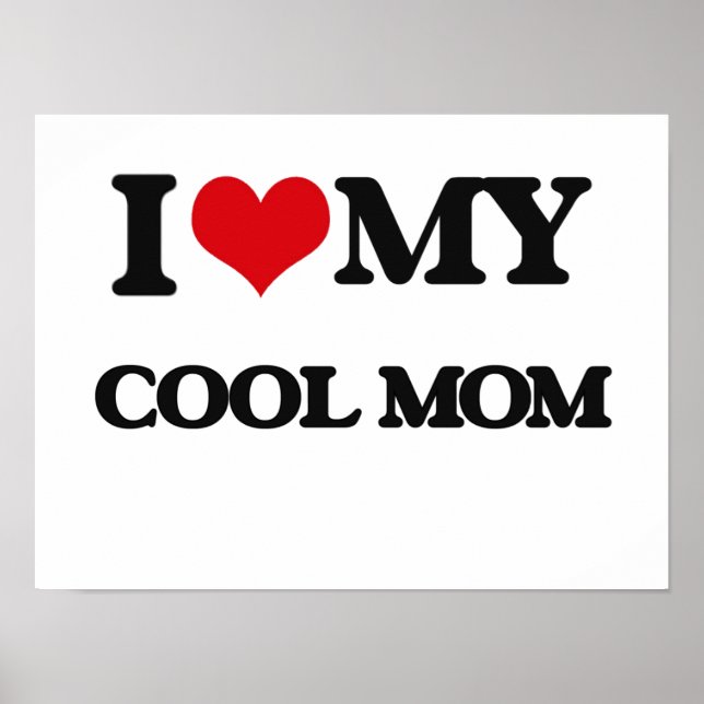 Ich Liebe meine Coole Mama Poster (Vorne)