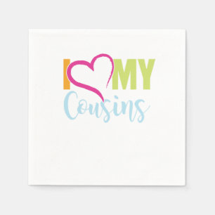 Ich Liebe meine Cousins Bruder Schwester Tante Onk Serviette