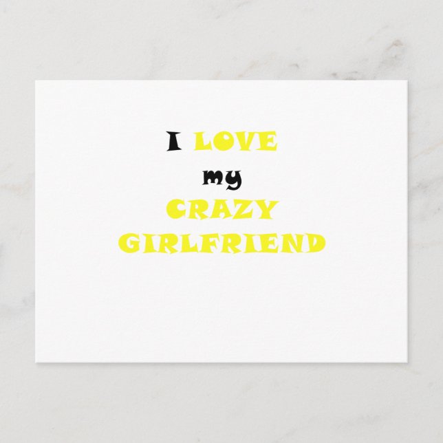 Ich Liebe meine Crazy Girlfriend Postkarte (Vorderseite)