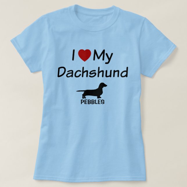 Ich Liebe meine Dackel Hund T-Shirt (Design vorne)