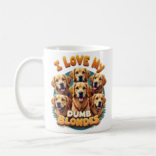 Ich liebe meine dummen blonden Golden Retriever Vi Kaffeetasse