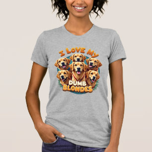 Ich liebe meine dummen blonden Golden Retriever Vi T-Shirt