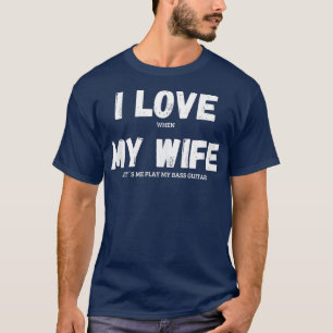 Ich Liebe meine Ehefrau Bass Gitarre Musiker Funny T-Shirt