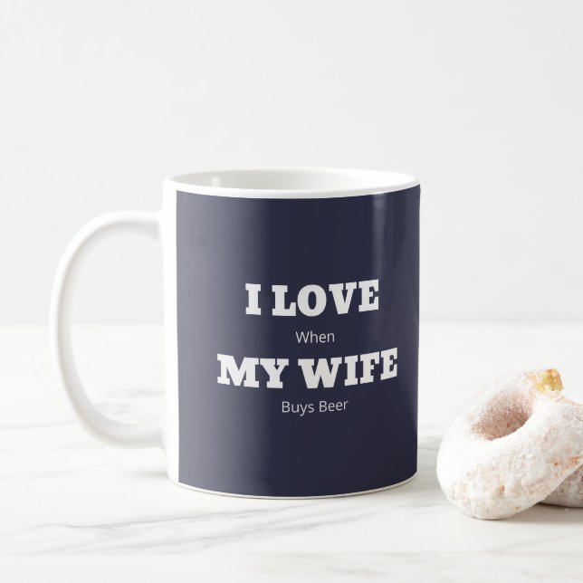 Ich LIEBE meine EHEFRAU Funny Beer Lover Joke Kaffeetasse (Mit Donut)