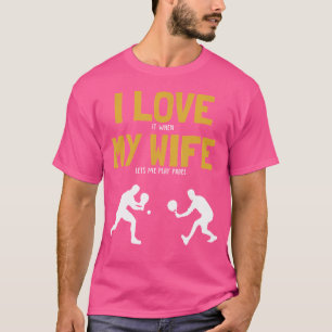 Ich Liebe meine Ehefrau Padel Platform Tennis Padd T-Shirt