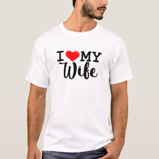 Ich Liebe meine Ehefrau Rotes Herz T-Shirt