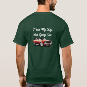 Ich Liebe meine Ehefrau und sportliche Autos T-Shirt