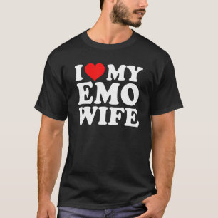 Ich Liebe meine Emo-Ehefrau T-Shirt