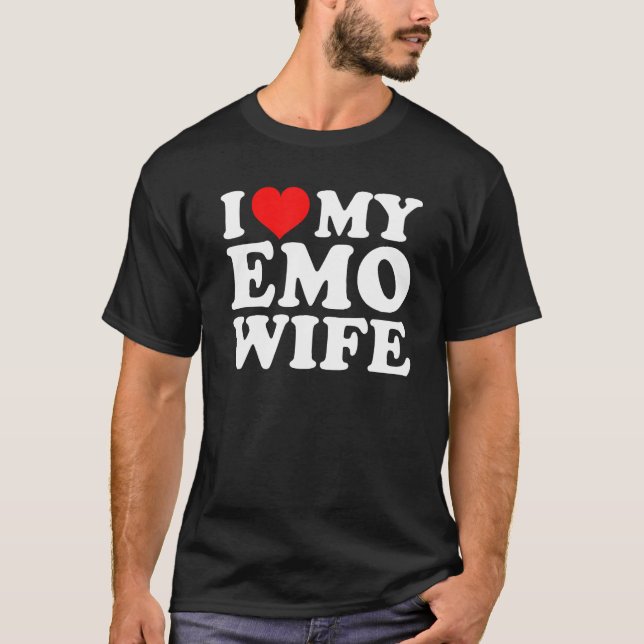 Ich Liebe meine Emo-Ehefrau T-Shirt (Vorderseite)