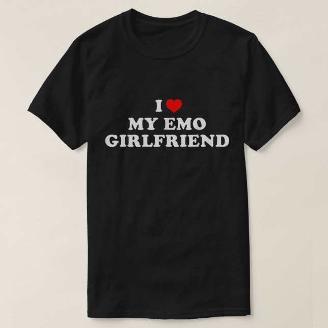 Ich Liebe meine Emo-Freundin T-Shirt (Design vorne)