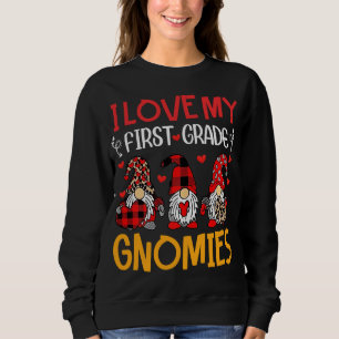 Ich Liebe meine ersten Grade Gnomies Funny Valenti Sweatshirt