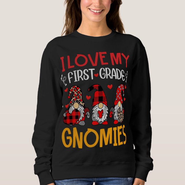 Ich Liebe meine ersten Grade Gnomies Funny Valenti Sweatshirt (Vorderseite)