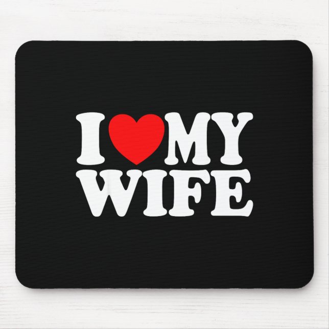 Ich liebe meine Frau Herz lustiger cooler Ehemann  Mousepad (Vorne)