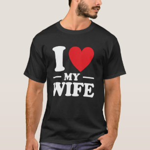 Ich liebe meine Frau Tee Ich Herz meine Frau Süße