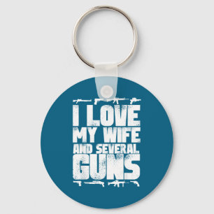Ich liebe meine Frau und mehrere Waffen - Unterstü Schlüsselanhänger