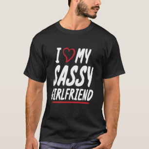 Ich liebe meine freche Freundin Paar Freund T-Shirt