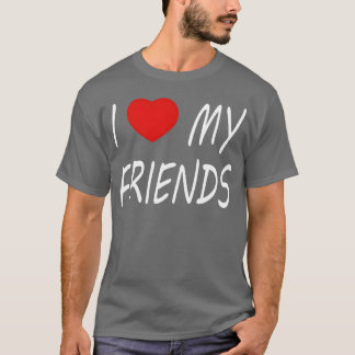 Ich liebe meine Freunde vintage T-Shirt