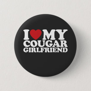 Ich Liebe meine Freundin Cougar Button
