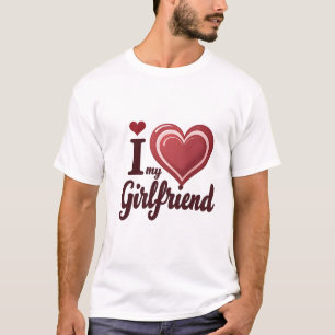 Ich liebe meine Freundin Custom T-Shirt
