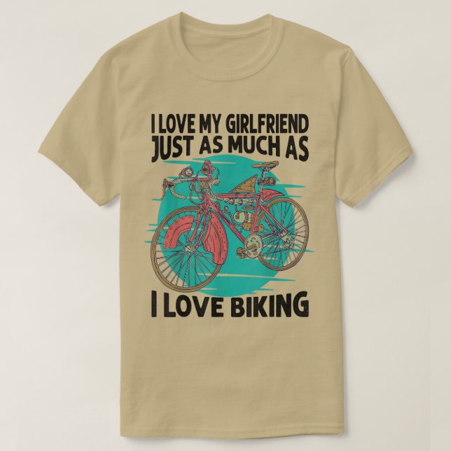 Ich Liebe meine Freundin genauso wie Liebe Fahrrad T-Shirt (Design vorne)