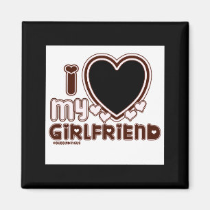 Ich liebe meine Freundin Magnet