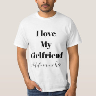 Ich liebe meine Freundin mit meinem ganzen Herzen T-Shirt