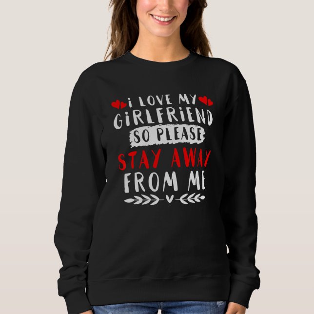 Ich liebe meine Freundin Sweatshirt (Vorderseite)