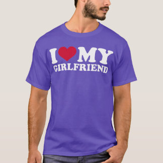 Ich Liebe meine Freundin T-Shirt