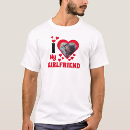 Ich Liebe meine Freundin T - Shirt