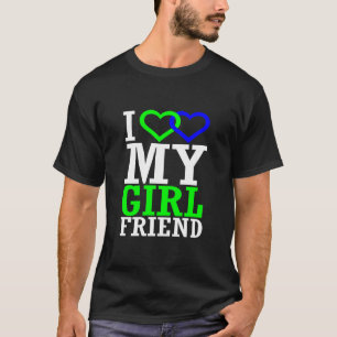 Ich Liebe meine Freundin T-Shirt