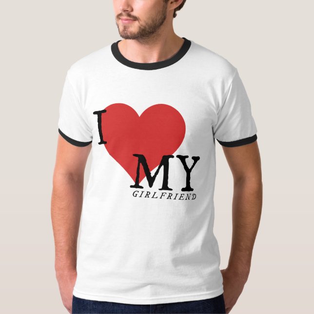 Ich Liebe meine Freundin T-Shirt (Vorderseite)