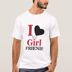 Ich Liebe meine Freundin T-Shirt