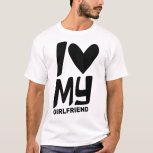 Ich Liebe meine Freundin T-Shirt
