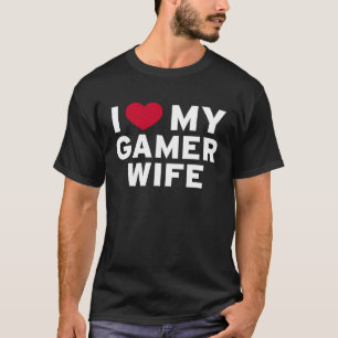 Ich liebe meine Gamer-Ehefrau für Ihre erwachsenen T-Shirt