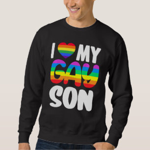 Ich Liebe meine Gay Son Pride LGBT Rainbow Family  Sweatshirt