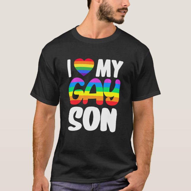 Ich Liebe meine Gay Son Pride LGBT Rainbow Family  T-Shirt (Vorderseite)