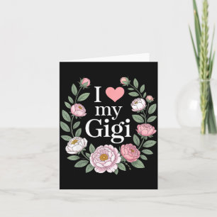 Ich liebe meine gigi florale Herz-Oma Karte