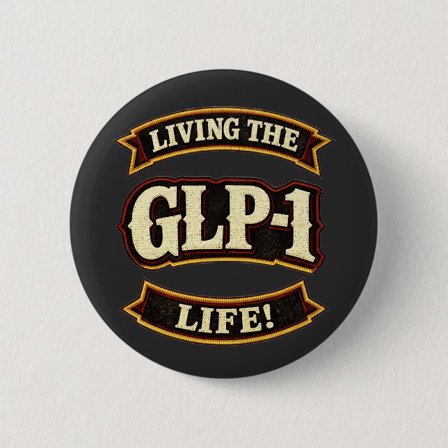 Ich liebe meine GLP-1s/Lebe das GLP-1 Leben Button (Vorderseite)