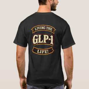 Ich liebe meine GLP-1s/Lebe das GLP-1 Leben T-Shirt