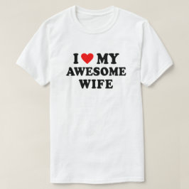 Ich liebe meine großartige Frau T-Shirt